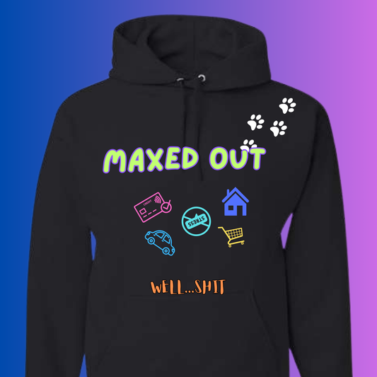 MAXED OUT!